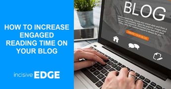 How to Increase Engaged Reading Time on Your Blog