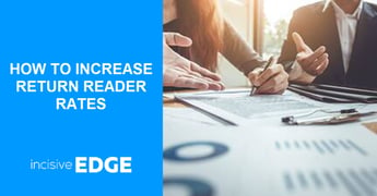 How to Increase Return Reader Rates