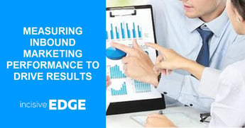 How to Measure Inbound Marketing Performance to Drive Results