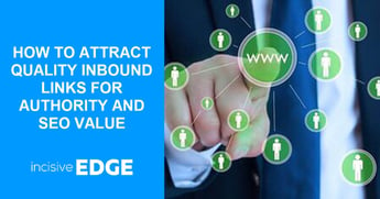 How to Attract Great Inbound Links for Authority & SEO Value