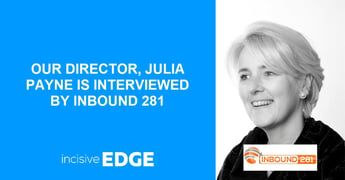 Our Director, Julia Payne is Interviewed by Inbound 281