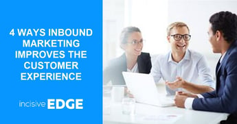 How to Enhance Inbound Marketing Customer Experience