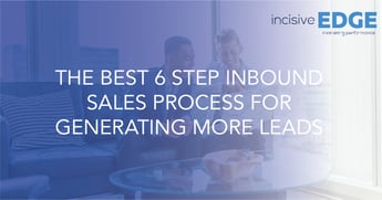The best 6-step inbound sales process to generate more leads 