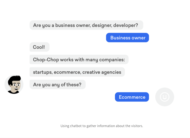 Chop-Chop's chatbot is used to gather user data.
